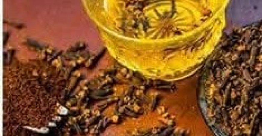 Clove Tea: A Healthy Drink with Amazing Benefits to Improve Your Health